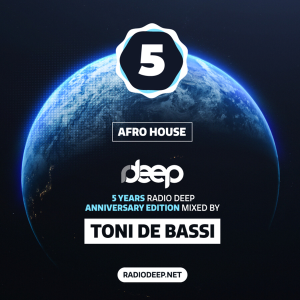 5 Years Radio Deep Anniversary Edition - Afro House - Toni de Bassi artwork