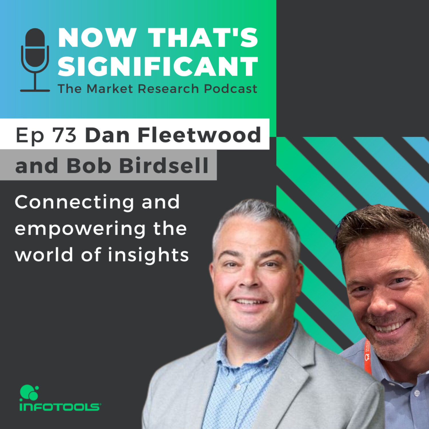 Connecting and empowering the world of insights with Dan Fleetwood and Bob Birdsell