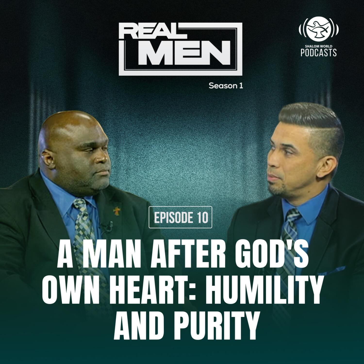 Real Men S1 | EP 10 - A Man After God's Own Heart: Humility and Purity | John Sablan and Deacon Harold Burke episode artwork