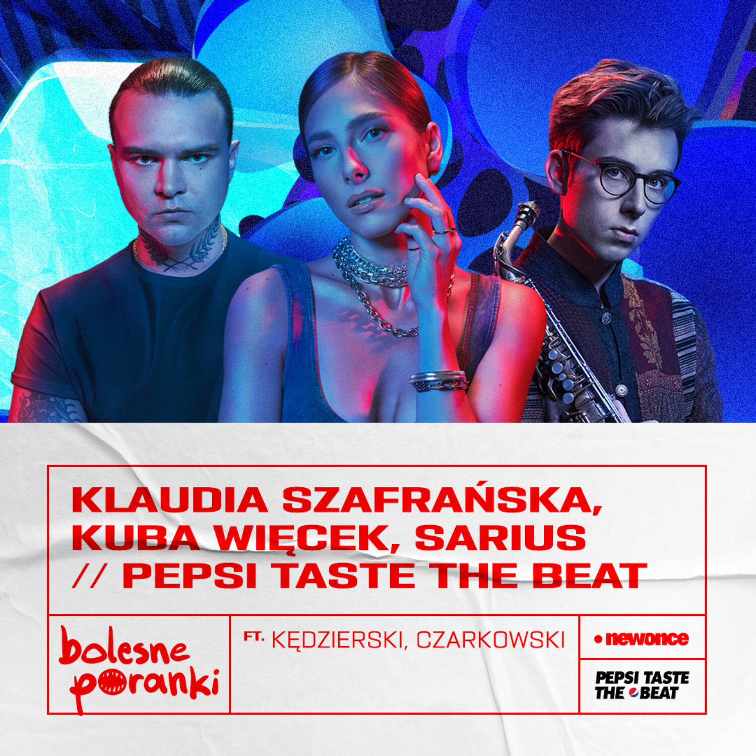 Byli Pepsi beatem. Klaudia Szafrańska, Kuba Więcek & Sarius (Pepsi Taste The Beat)