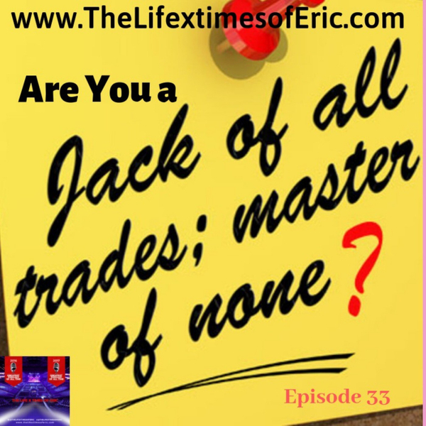 Are you a Jack of All Trades or Master of None? artwork