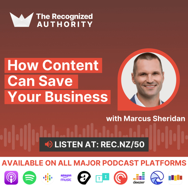 How Content Can Save Your Business with Marcus Sheridan artwork