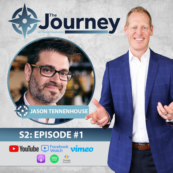 The Journey With Kevin Gutwein S2. EP. 1- Jason Tennenhouse artwork