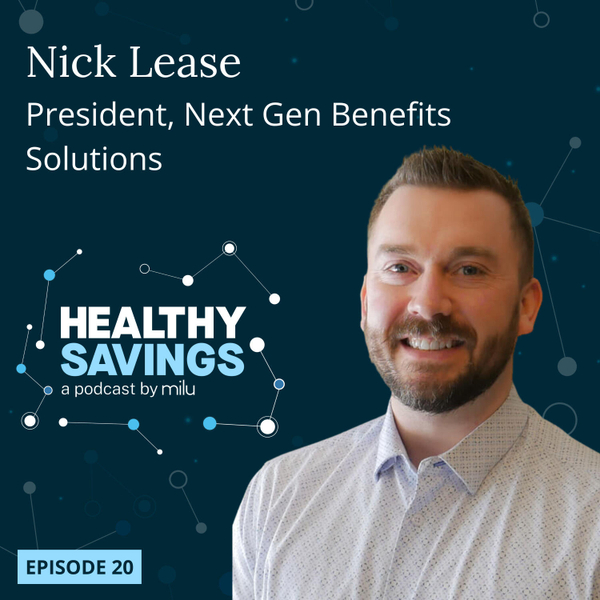 Rebuilding Healthcare: Solutions for Better Outcomes, with Nick Lease artwork