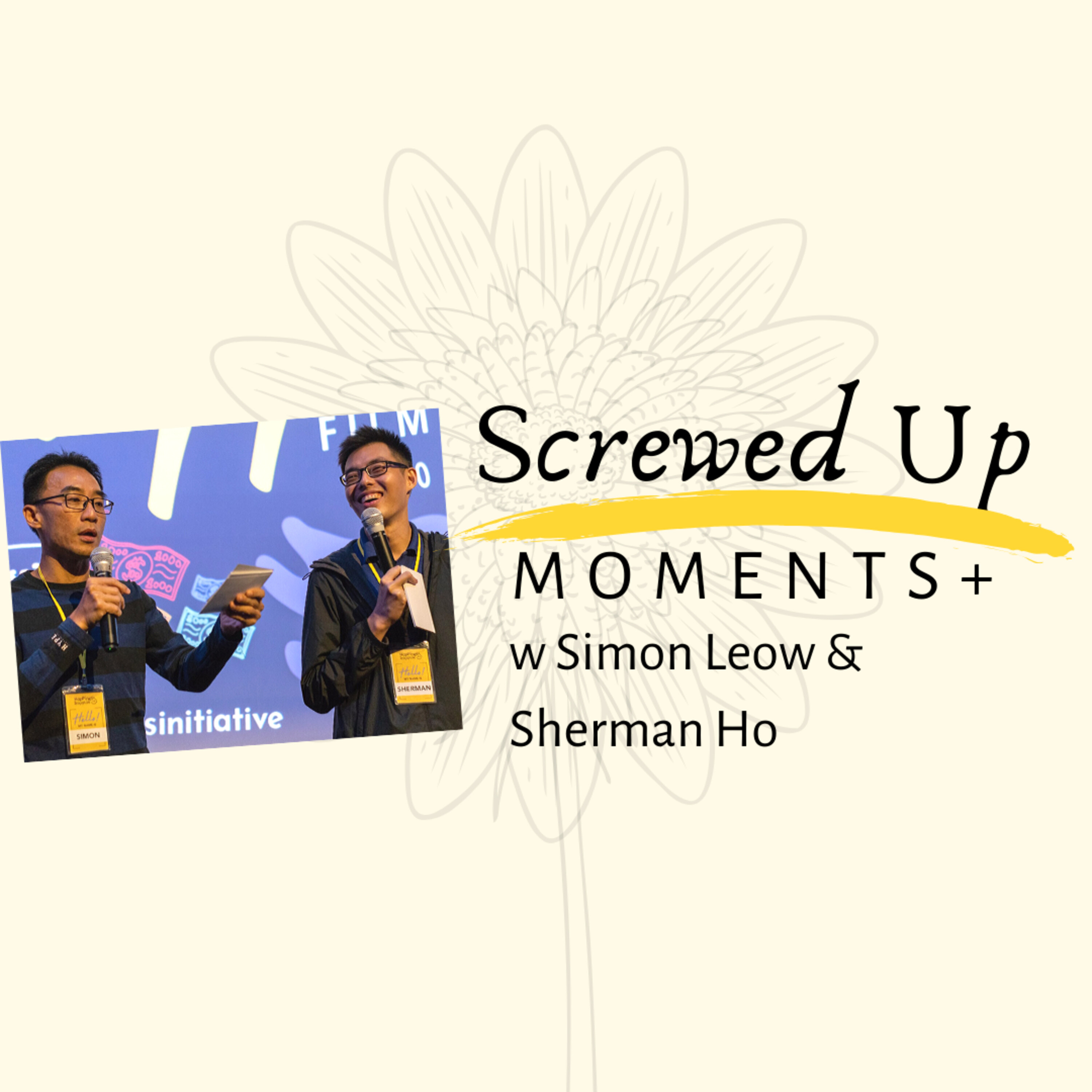 SUM+ (2): Behind the Scenes with Happiness Initiative Founders Simon and Sherman