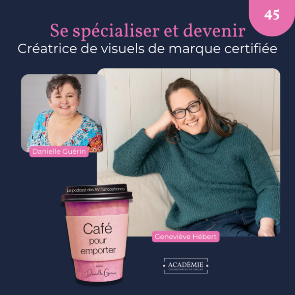Entrevue avec Geneviève Hébert - Devenir CVM certifiée artwork