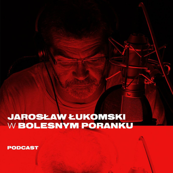 Bolesne Poranki w newonce.radio gość Jarosław Łukomski 07.02.2019 artwork