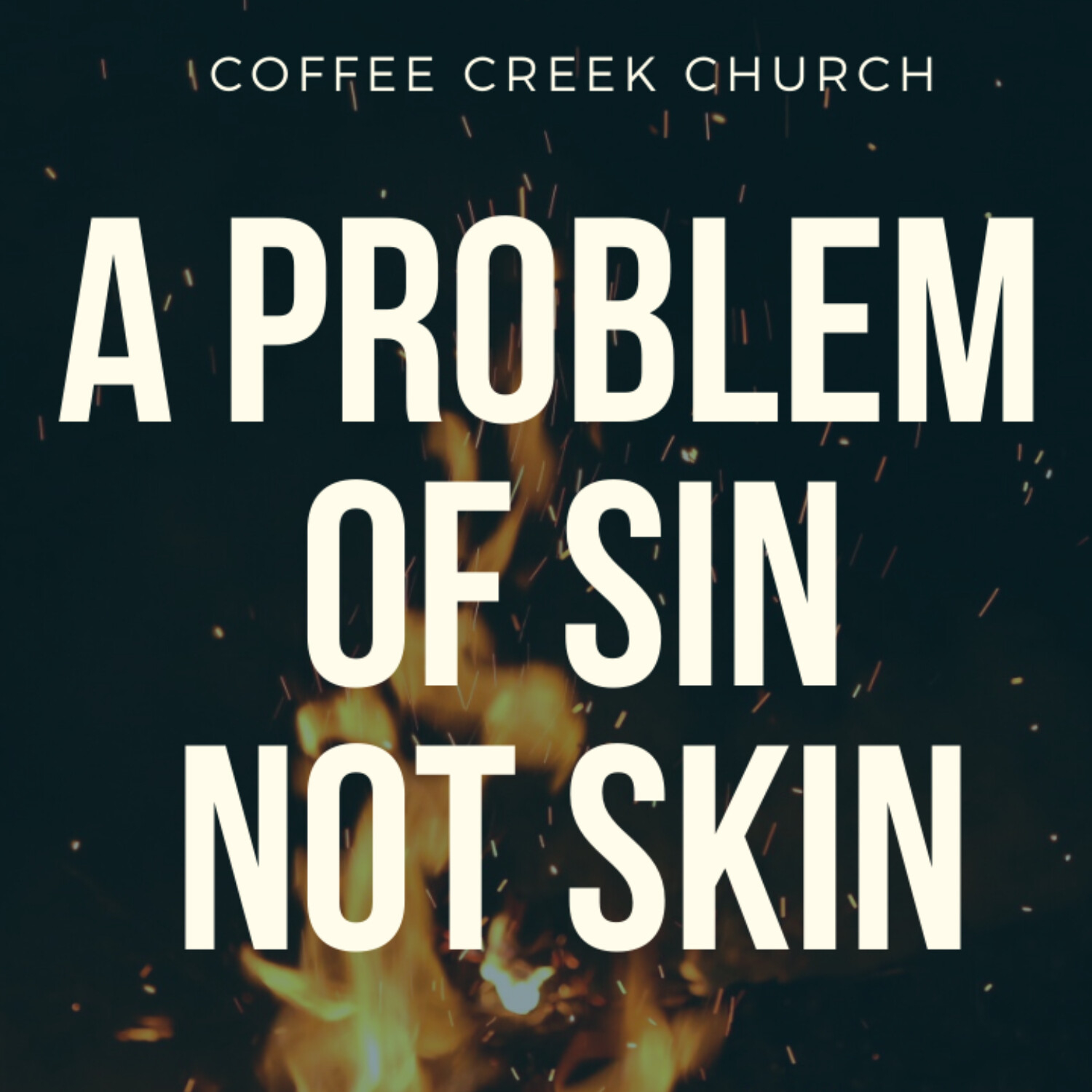 A Problem of Sin, Not Skin