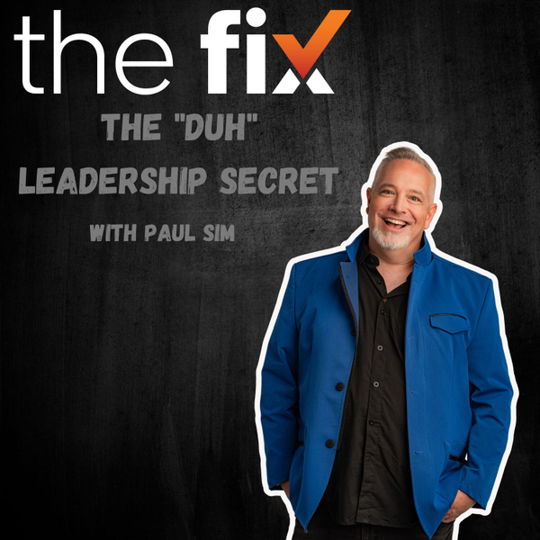 The "Duh" Leadership Secret: The CEO's Guide to Unlocking Your Team's Genius artwork