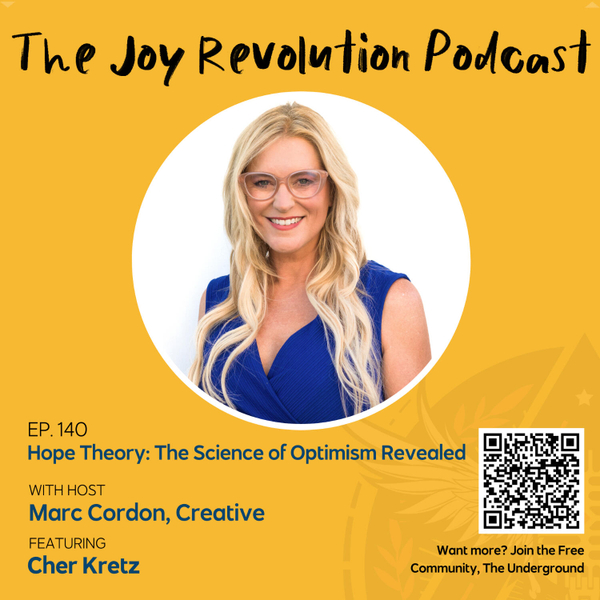 Ep 140 Hope Theory: The Science of Optimism Revealed w/ Cher Kretz artwork