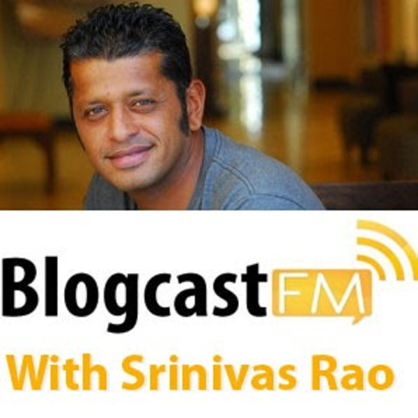 MTR Behind The Mic: Srinivas Rao/Blogcast FM artwork