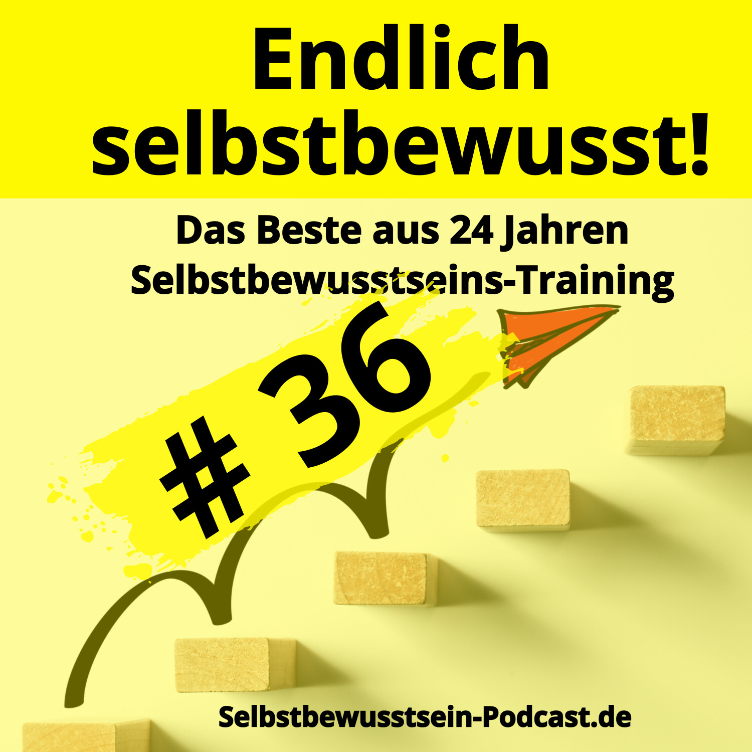 Selbstbewusstsein-Podcast.de für dein selbstbestimmtes, freies Leben