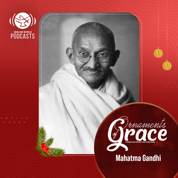 Ornaments of Grace | EP 08 - Mahatma Gandhi | Fr. J. Michael Sparough artwork