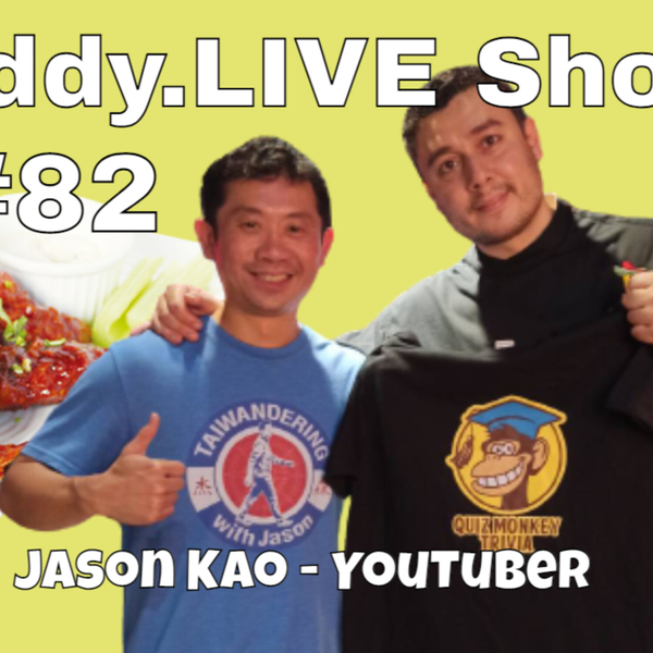 Eddy.LIVE Show #82 - Jason Kao, Teacher, YouTuber, World Traveller artwork