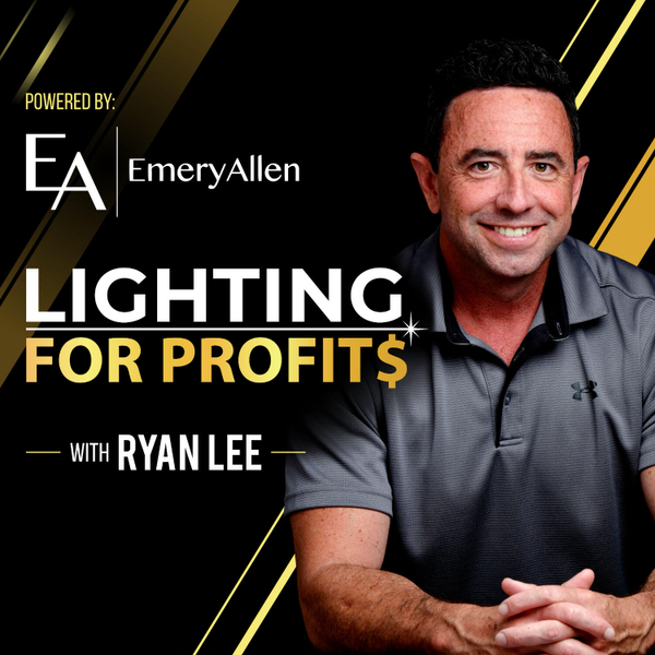 Ep49 - Lighting For Profits - SEASON 2! artwork