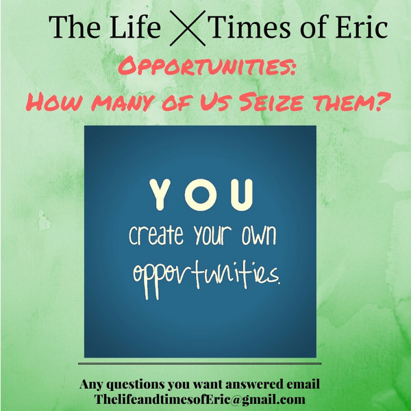 Opportunities: How many of us seize them? Ep. 28 artwork
