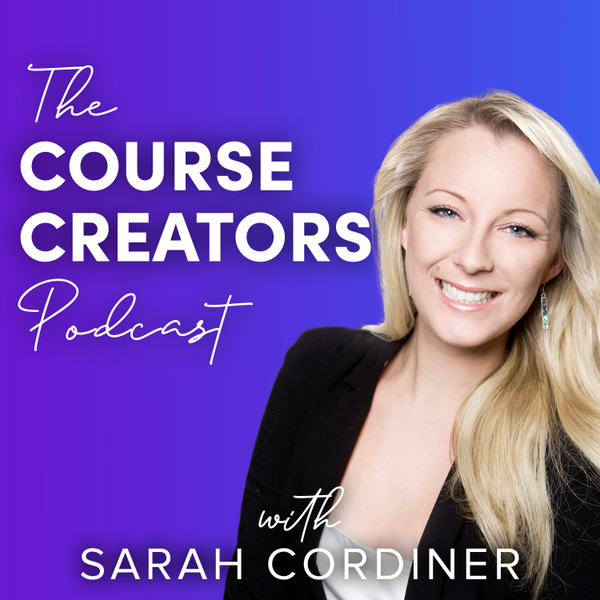 Ep2 - The 10 Stages of Building a Wildly Successful Online Course artwork