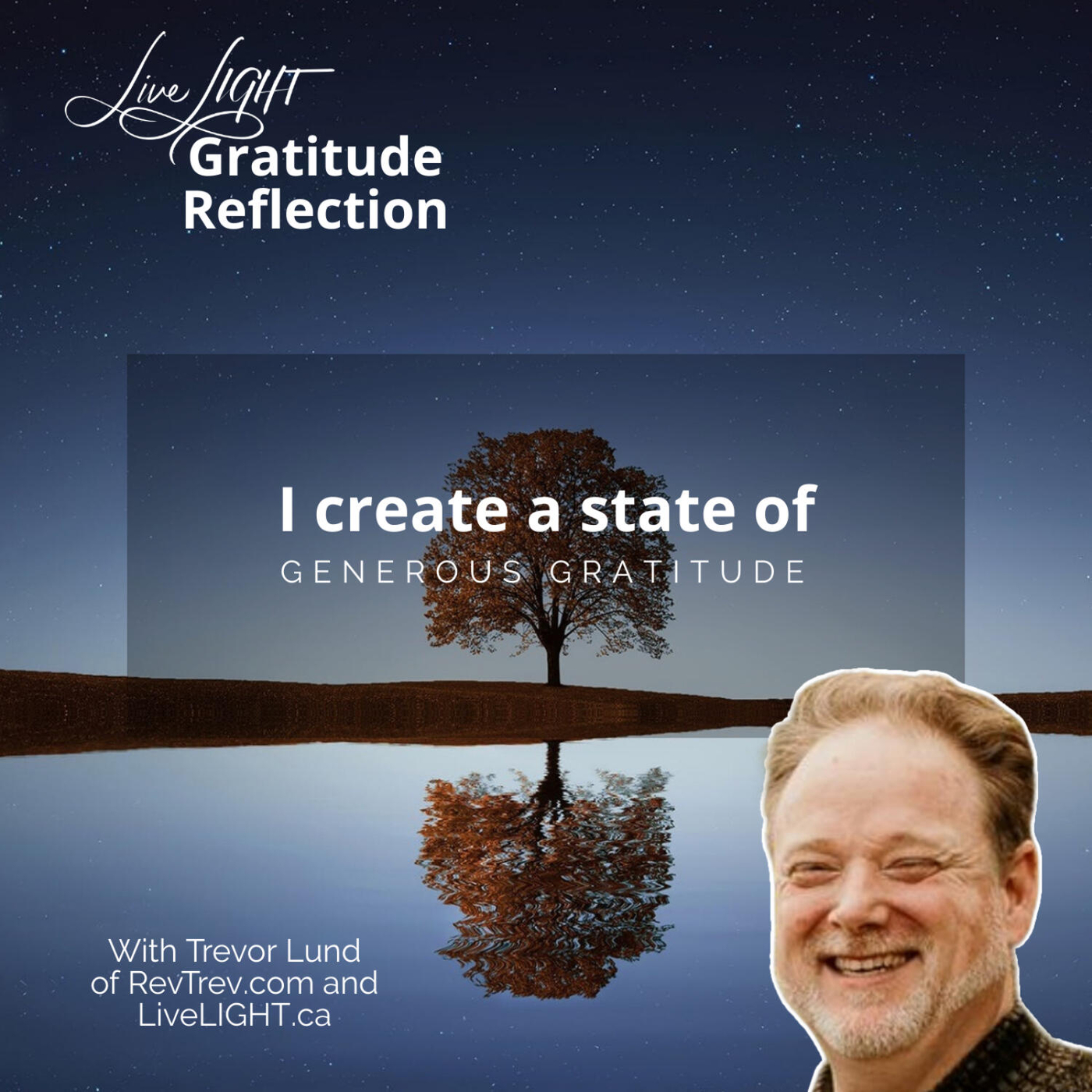 I create a state of generous gratitude