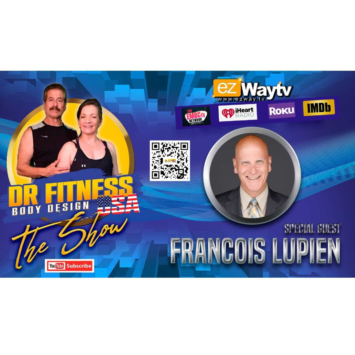 How your health affects your performance for this wonderful journey called LIFE! Francois Lupien