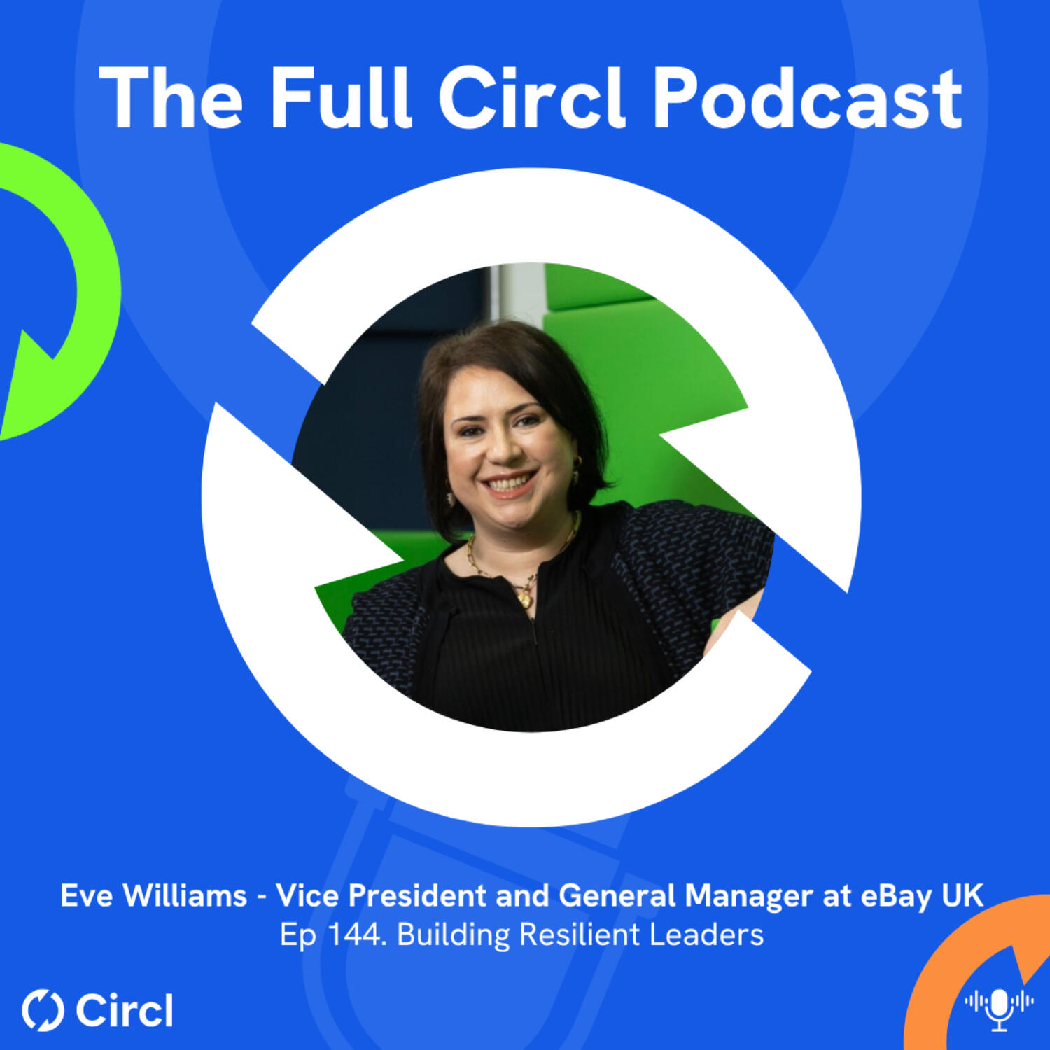 Ep. 144: Eve Williams, Vice President and General Manager at eBay UK, Building Resilient Leaders episode artwork