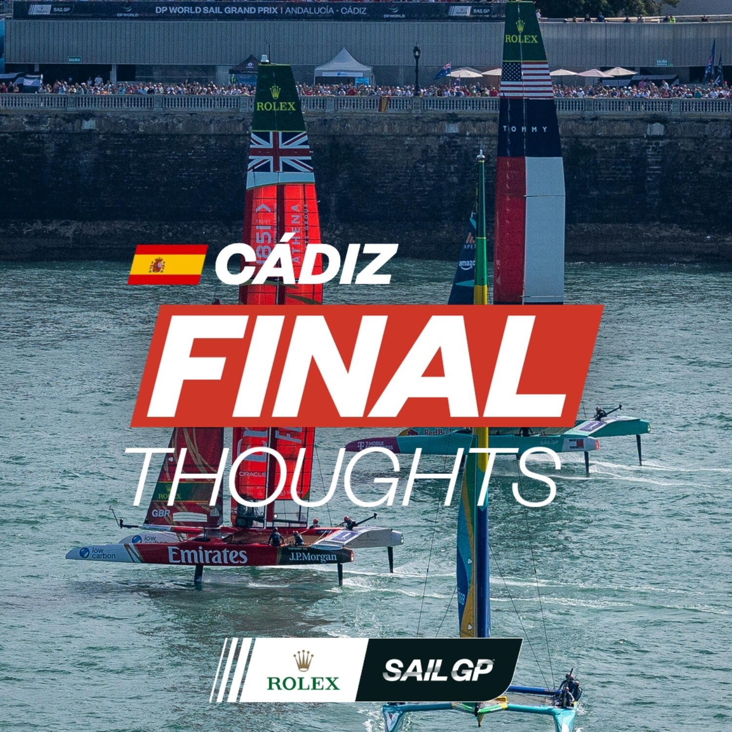 Final Thoughts | Takeaways from SailGP in Cadiz