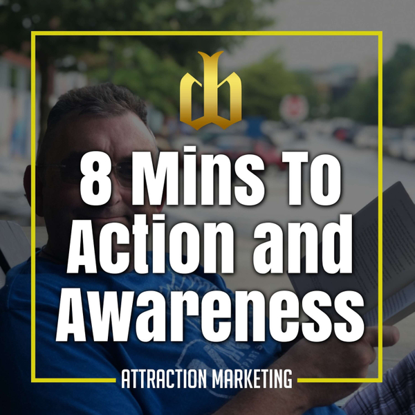 8 Mins to Action and Awareness 1 - What You Speak Is What You Create artwork