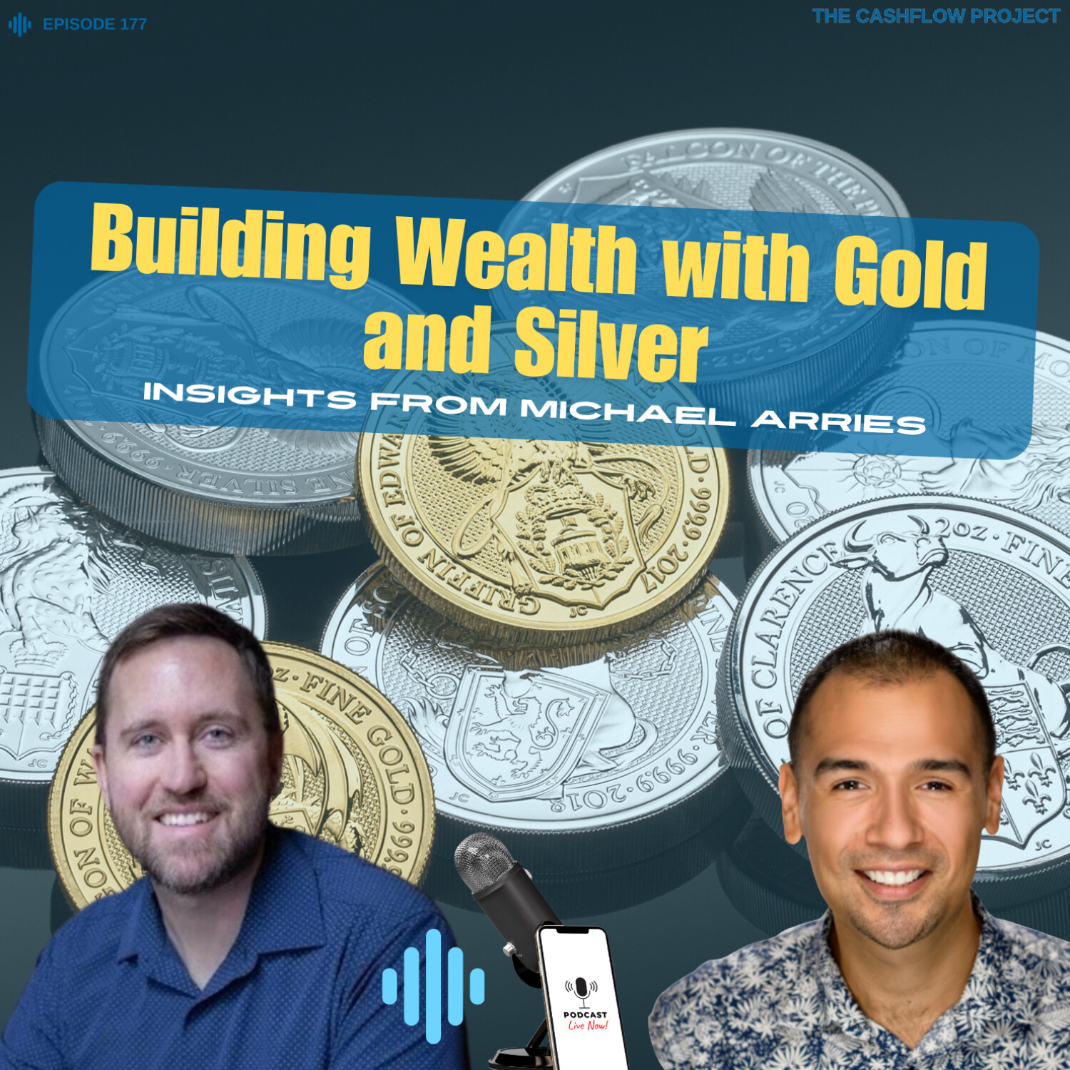 Building Wealth with Gold and Silver: Insights from Michael Arries