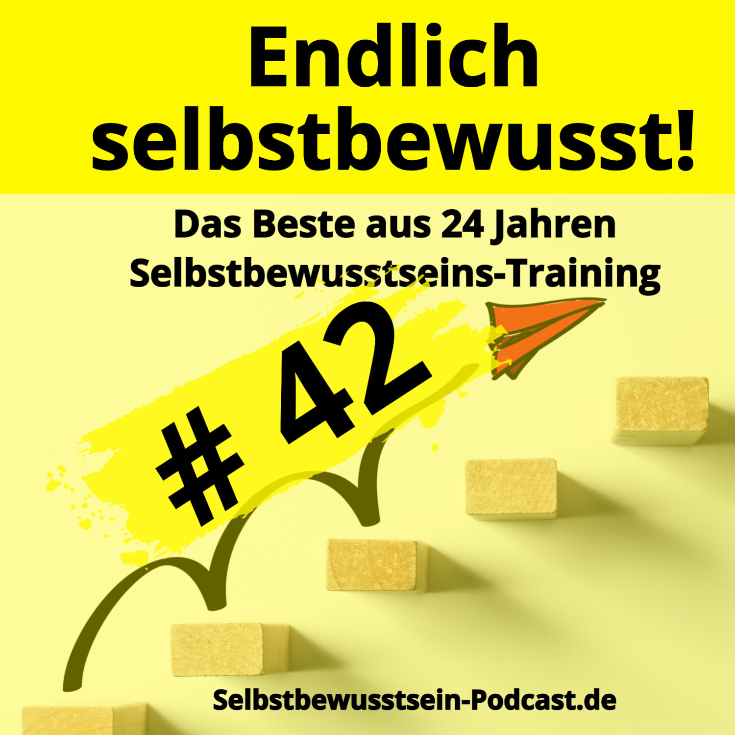 Selbstbewusstsein-Podcast.de für dein selbstbestimmtes, freies Leben
