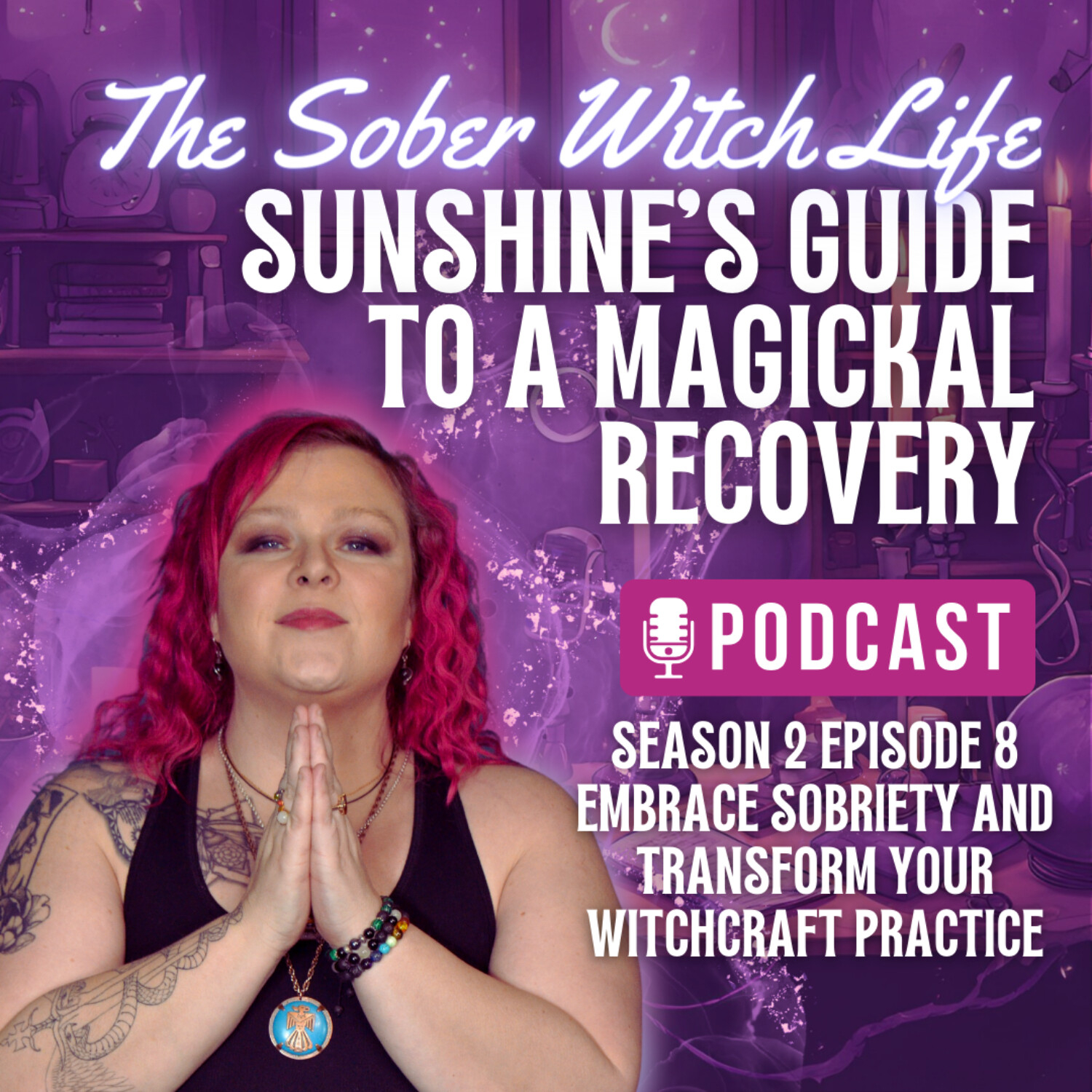 Embrace Sobriety and Transform Your Witchcraft Practice episode artwork