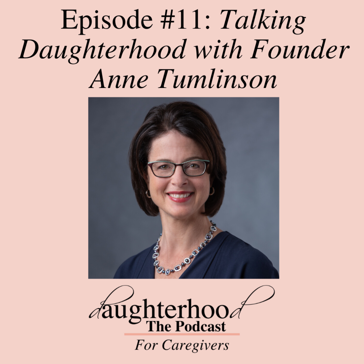 Daughterhood The Podcast: For Caregivers