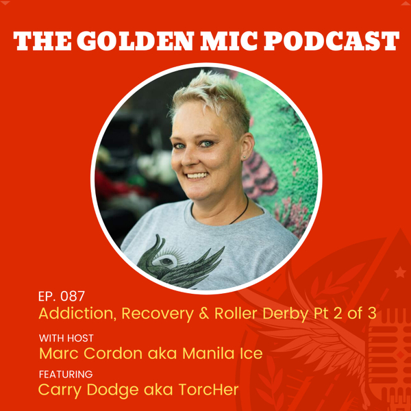 Addiction, Roller Derby, & Coming Home w/ Carry Dodge aka TorcHer Pt 2 of 3 artwork