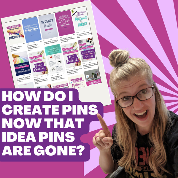 How do I Create Pins Now That Idea Pins Are Gone?  artwork