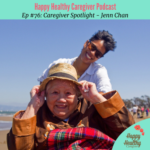 Can Caregiving Be a Party!? Jenn Chan Caregiver Spotlight artwork
