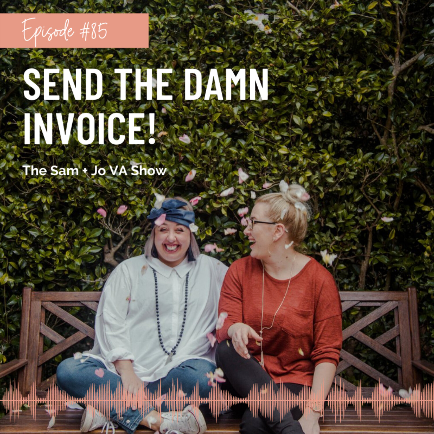 #85 Send The D*mn Invoice