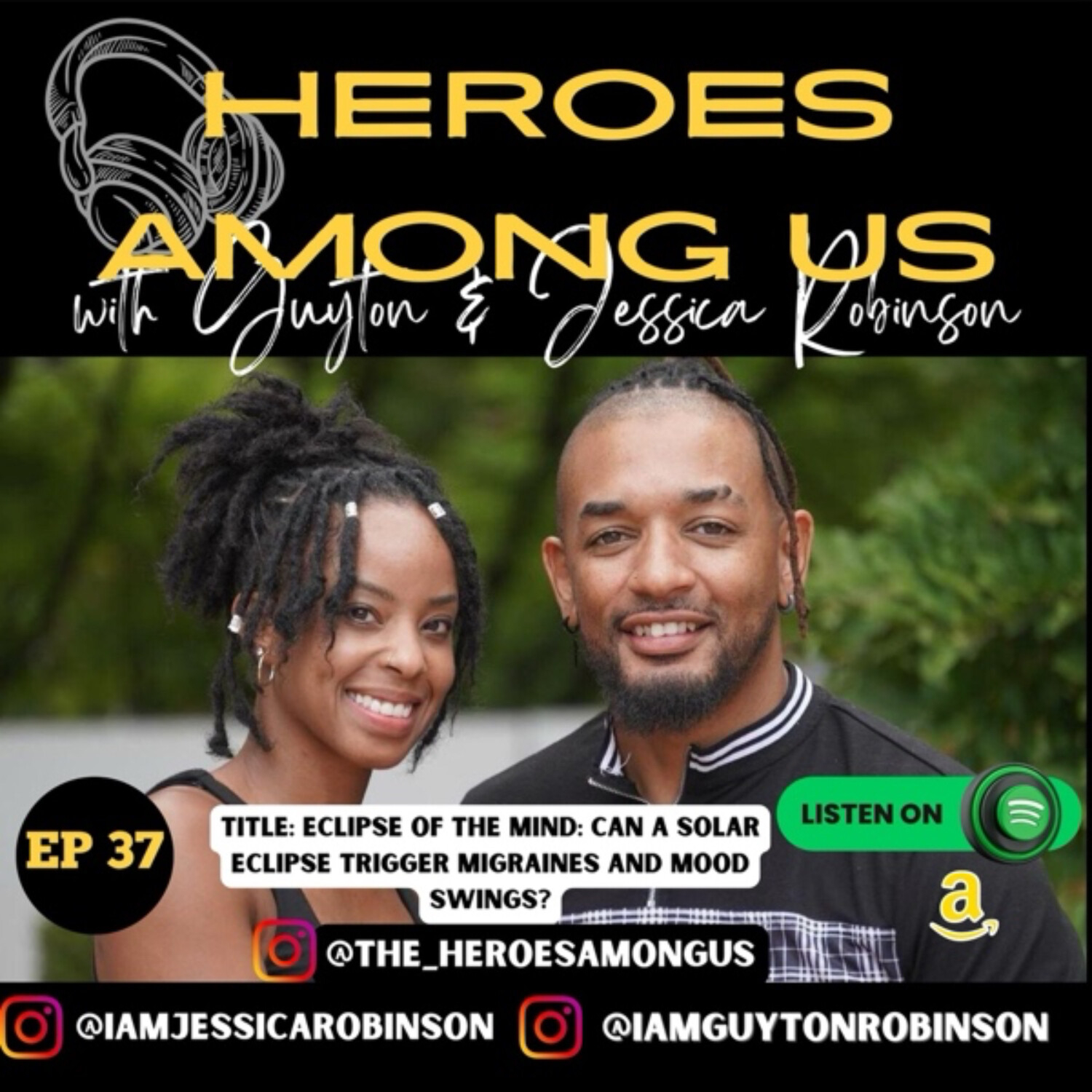 Heroes Among Us with Guyton & Jessica Robinson
