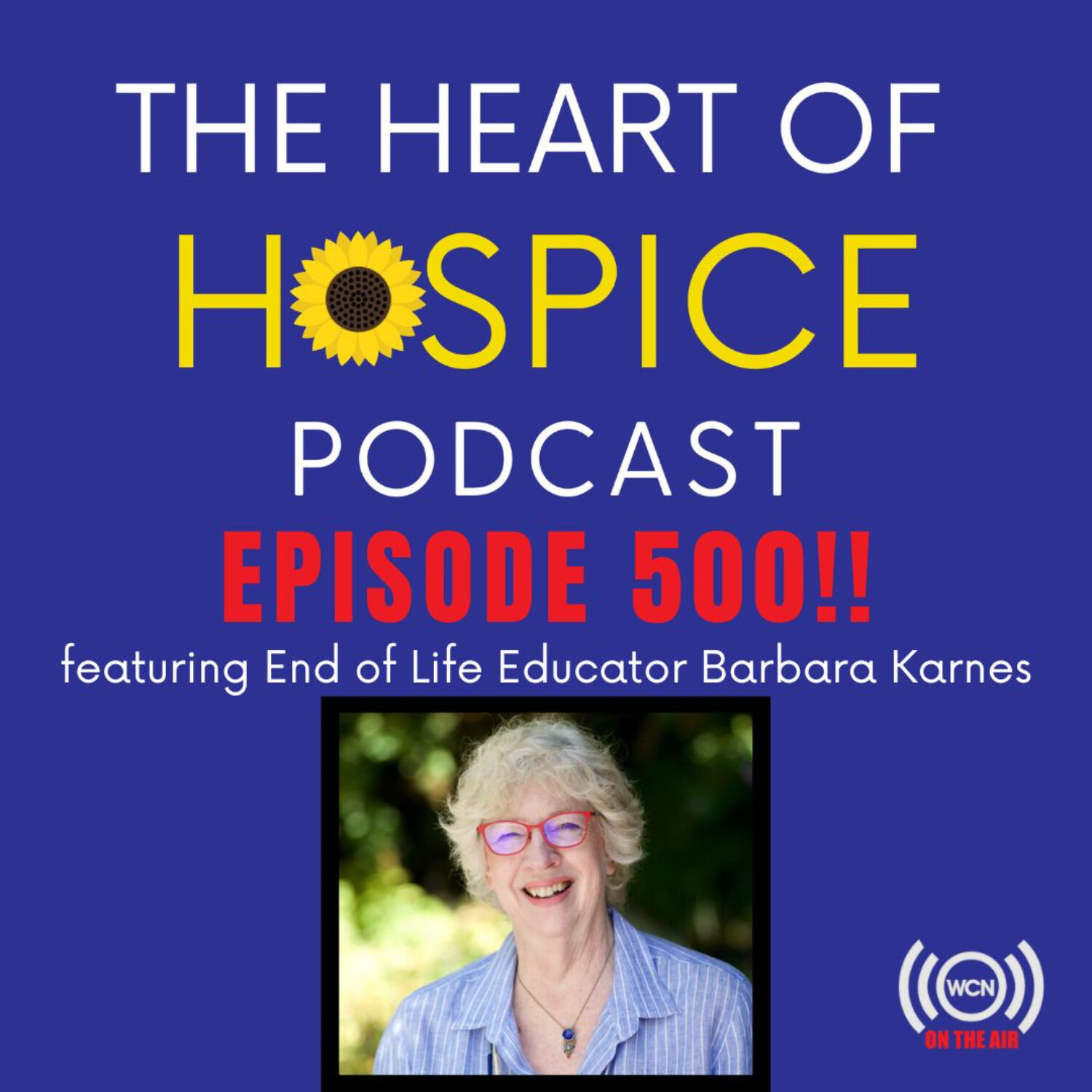 The Heart of Hospice Podcast