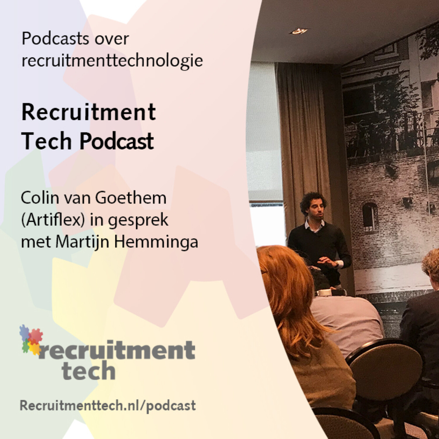 Recruitment Tech Automation Podcast: Colin van Goethem van Artiflex
