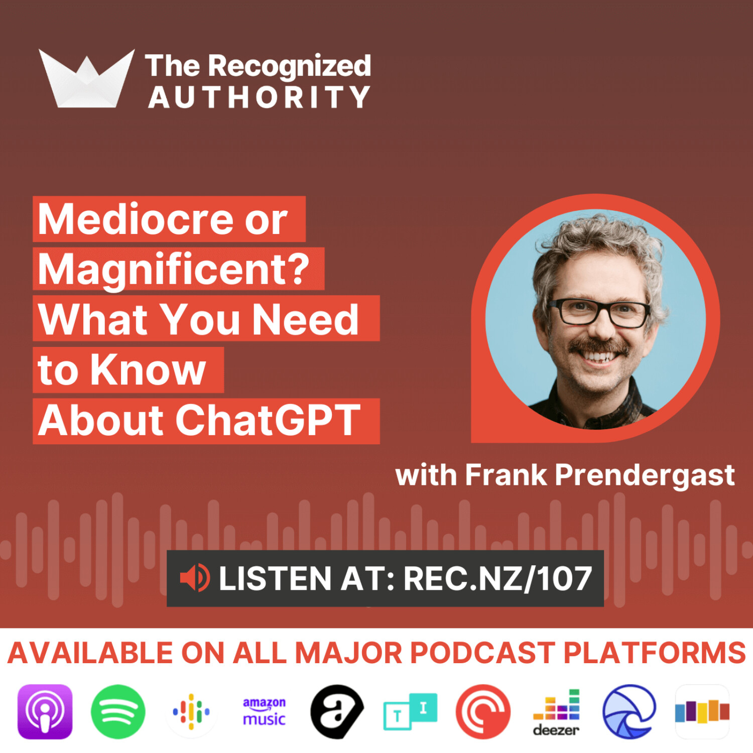 Mediocre or Magnificent What You Need to Know About ChatGPT with Frank Prendergast episode artwork
