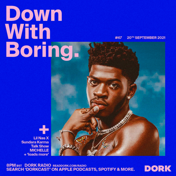 Down With Boring #0067: Lil Nas X, Sundara Karma, Talk Show and more artwork