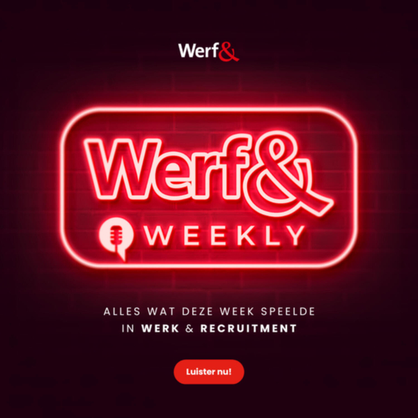 Weg met het CV en het vaste contract — Werf& Weekly 2026 Week 30 artwork