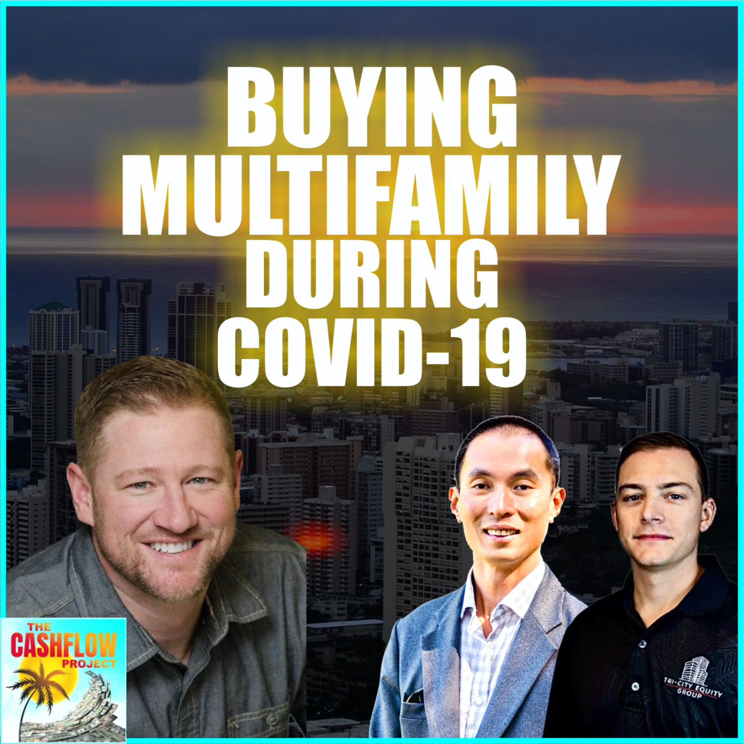 CP17: Buying Multifamily during COVID-19 with Adam Adams