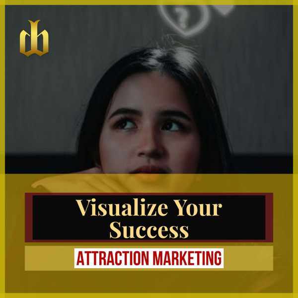 Visualize Your Way To Success artwork