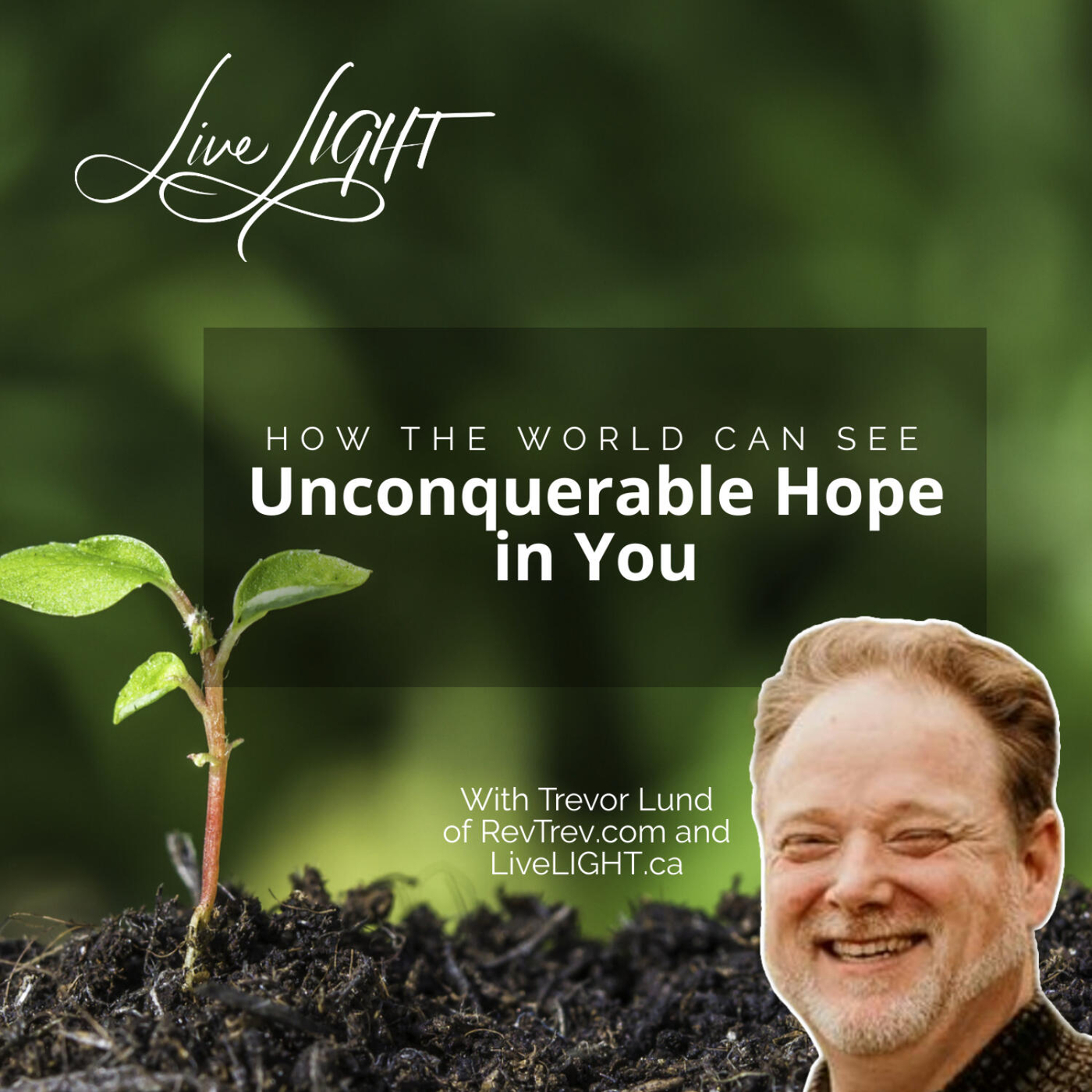 How the world can see Unconquerable Hope in You