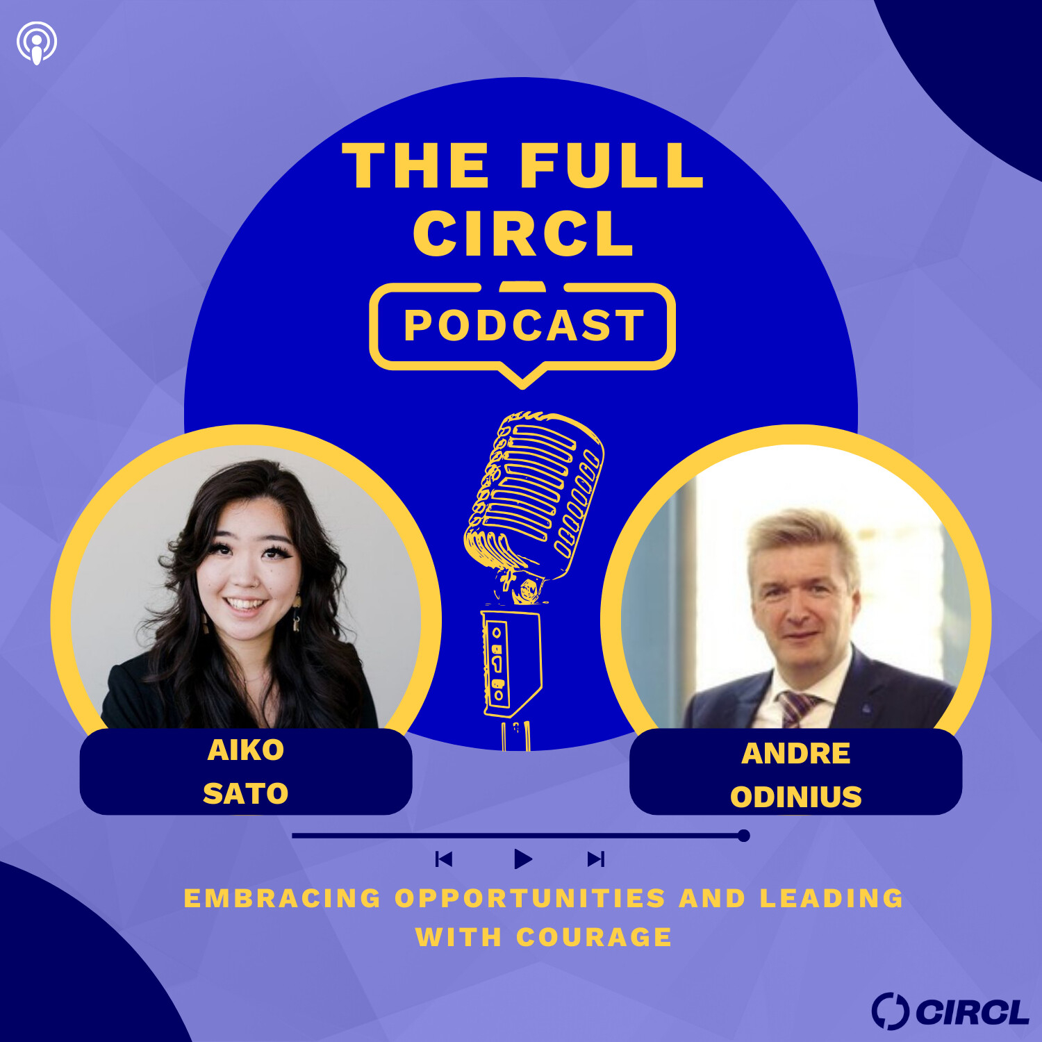 Ep. 28: Andre Odinius: Embracing Opportunities And Leading With Courage