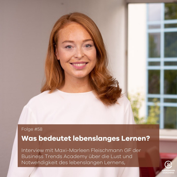Was bedeutet lebenslanges lernen? Interview mit der Geschäftsführerin des Bildungsunternehmens BTA Business Trends Academy Maxi-Marlen Fleischmann artwork