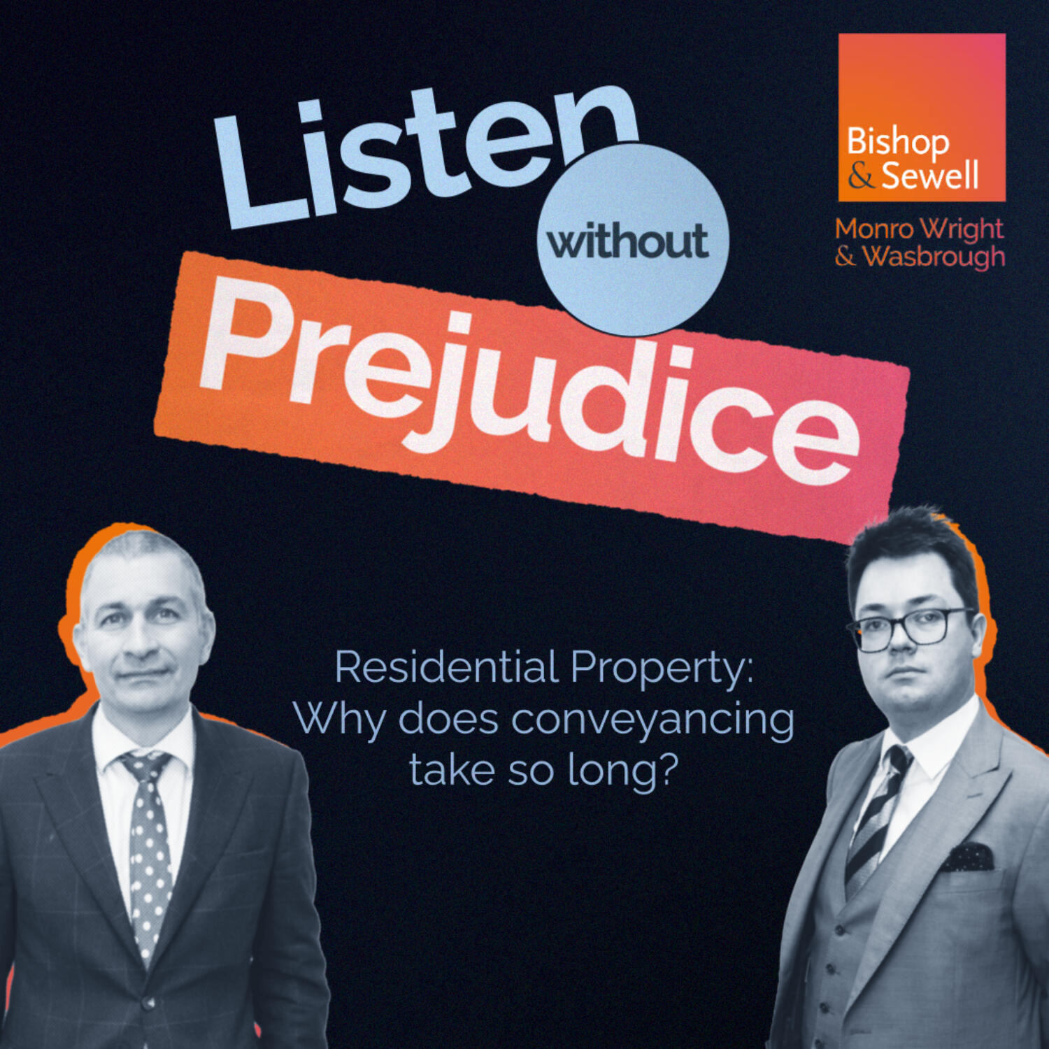 Listen Without Prejudice | A Podcast from Bishop & Sewell