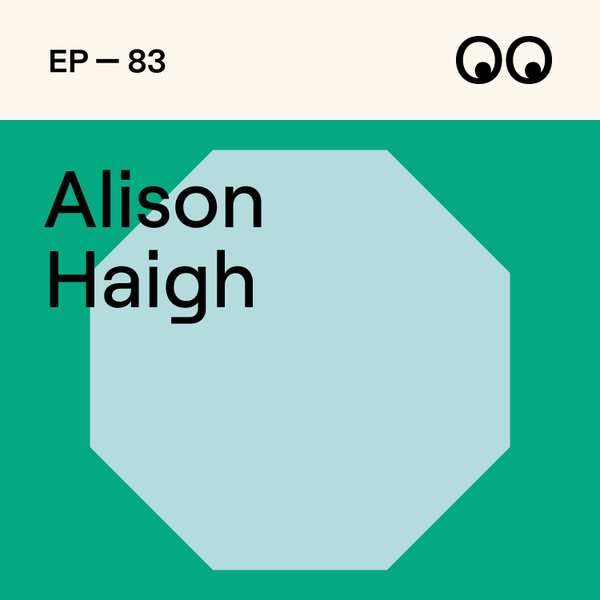 Why honesty is better for everyone in the creative industries, with Alison Haigh artwork