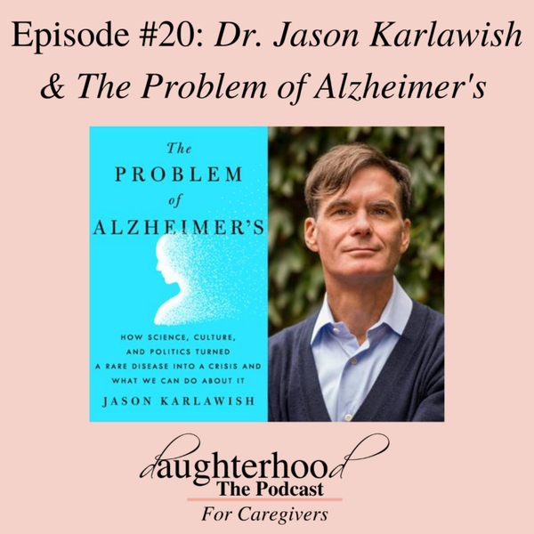 Dr Jason Karlawish and The Problem of Alzheimer's artwork
