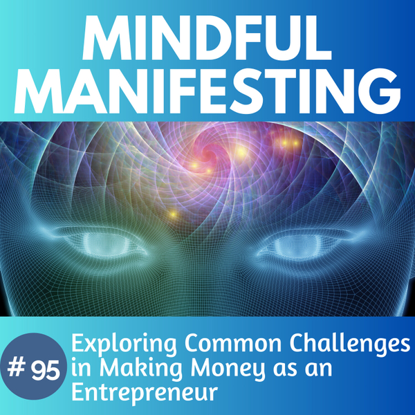 95. Exploring Common Challenges in Making Money as an Entreprenuer artwork