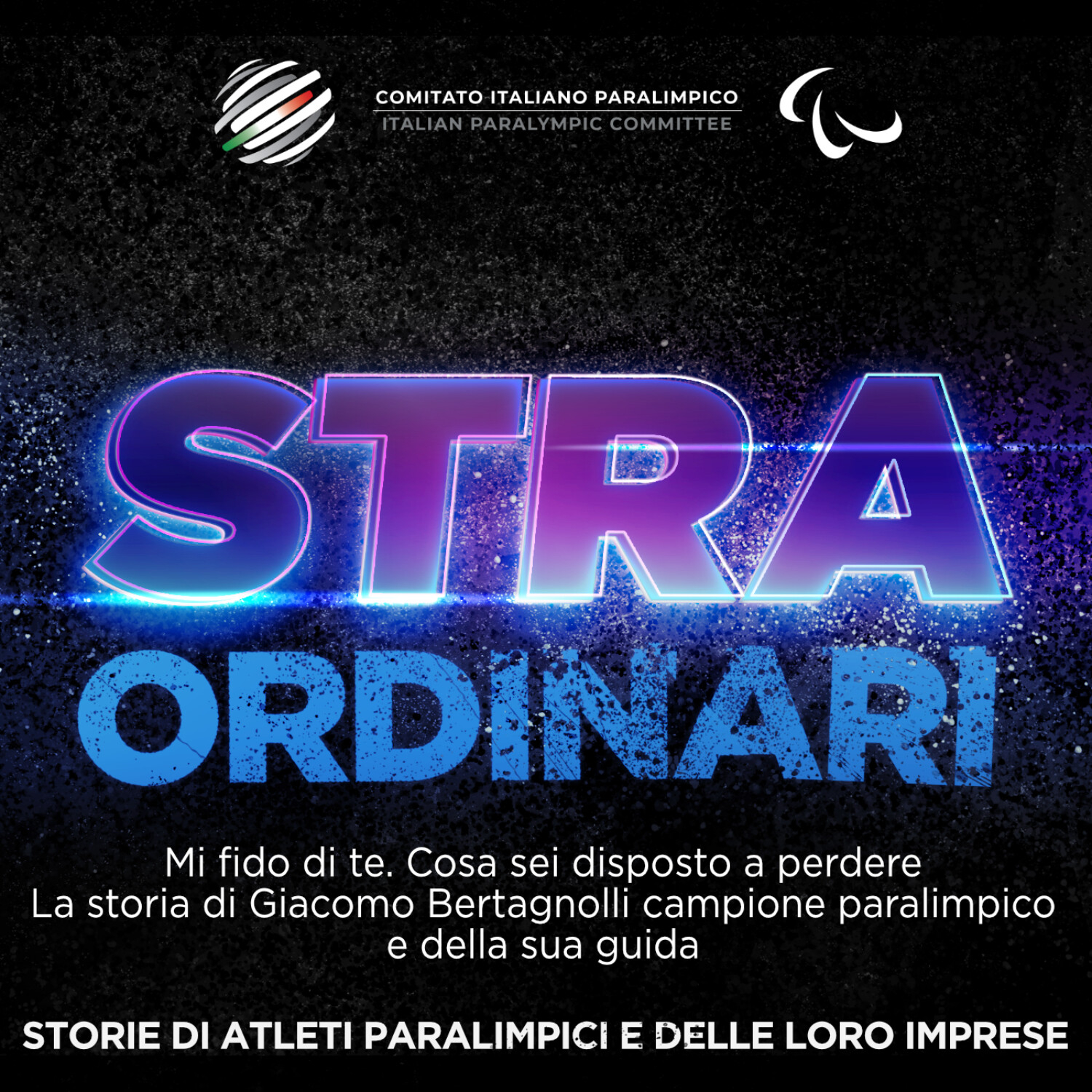 STRAORDINARI - Storie di atleti paralimpici e delle loro imprese